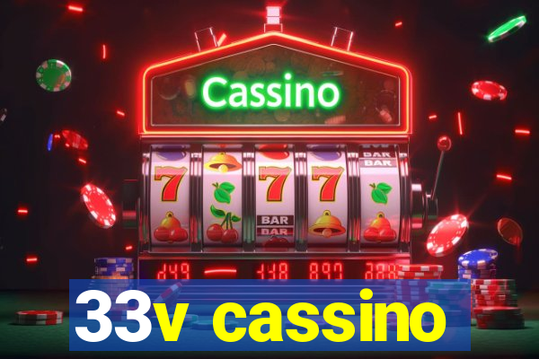 33v cassino