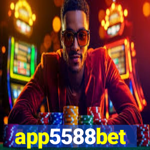 app5588bet