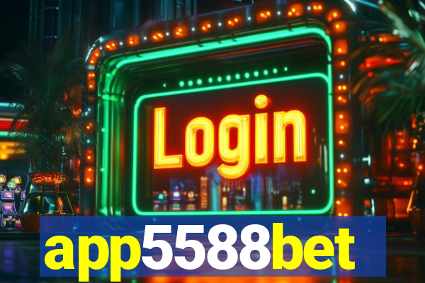 app5588bet