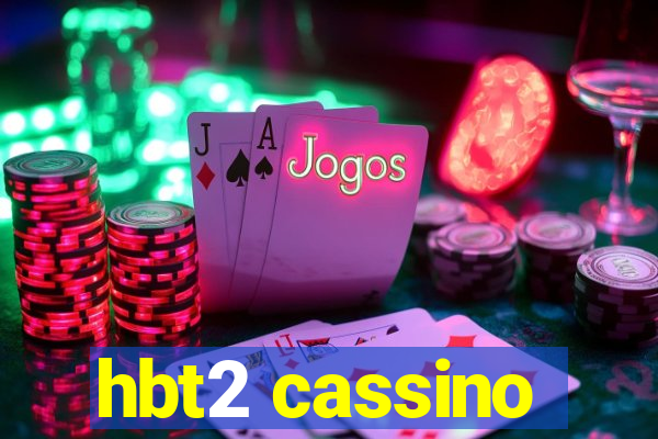 hbt2 cassino