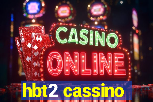 hbt2 cassino