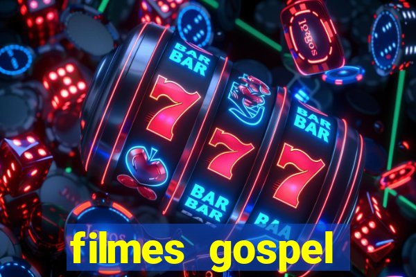 filmes gospel baseadas em fatos reais emocionantes