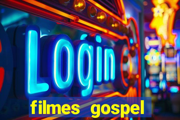 filmes gospel baseadas em fatos reais emocionantes