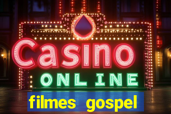 filmes gospel baseadas em fatos reais emocionantes