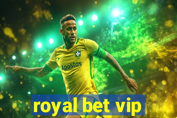 royal bet vip