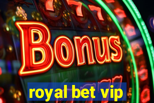 royal bet vip