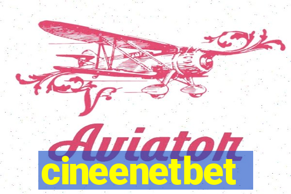 cineenetbet