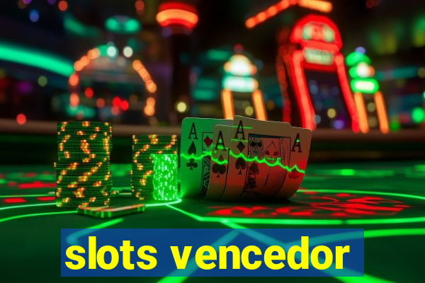 slots vencedor