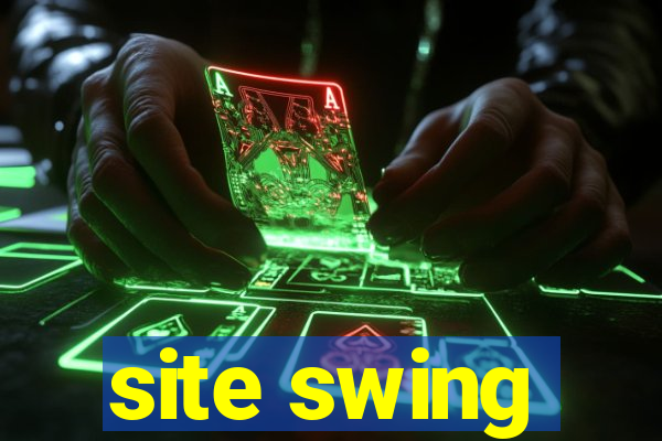 site swing