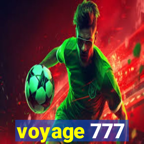 voyage 777