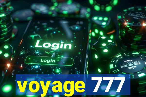 voyage 777