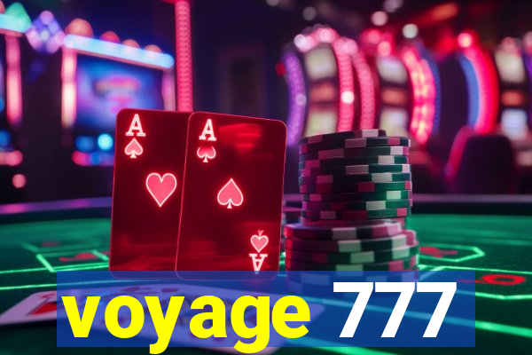 voyage 777