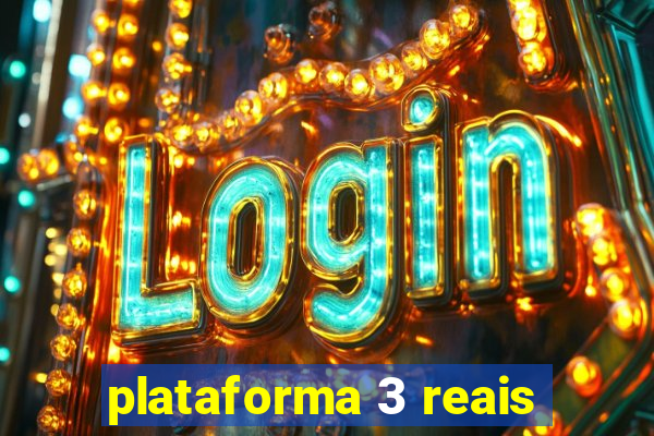 plataforma 3 reais