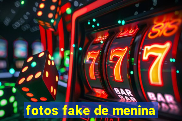 fotos fake de menina