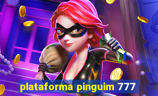 plataforma pinguim 777