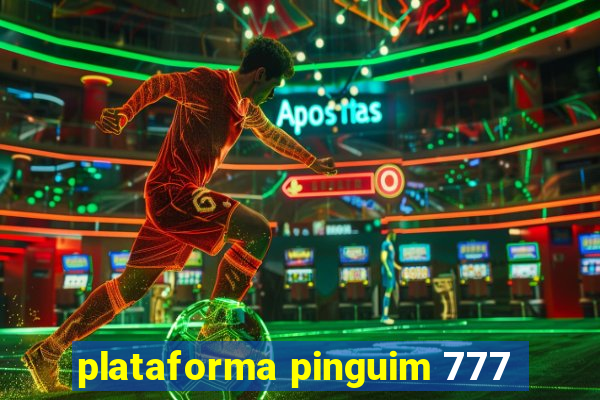 plataforma pinguim 777