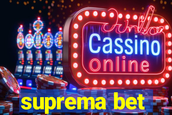 suprema bet