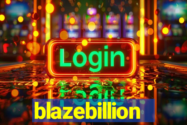 blazebillion