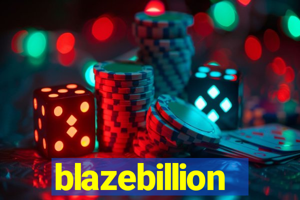 blazebillion