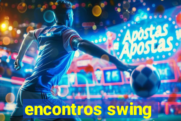 encontros swing