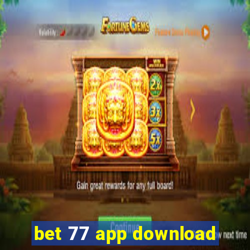 bet 77 app download