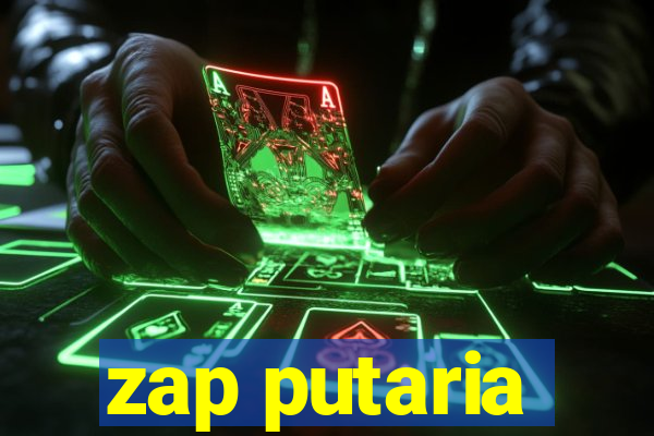 zap putaria