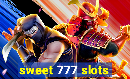 sweet 777 slots