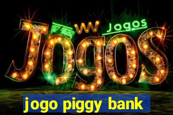 jogo piggy bank