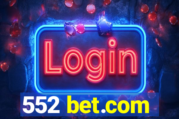 552 bet.com