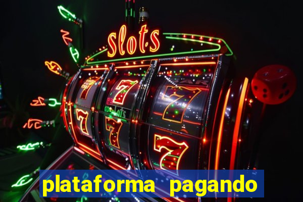 plataforma pagando no cadastro fortune tiger