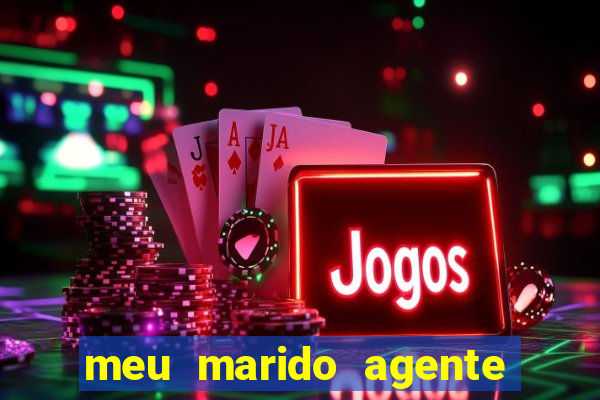 meu marido agente secreto legendado