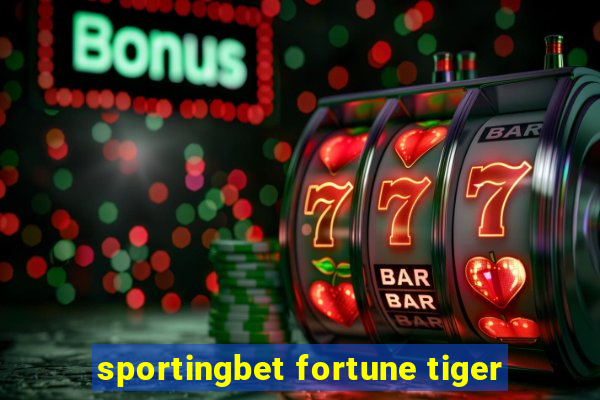 sportingbet fortune tiger