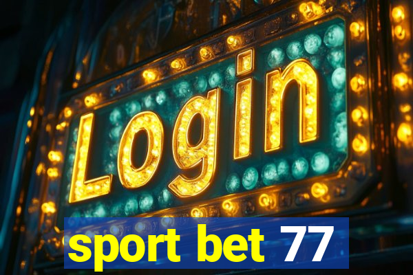 sport bet 77