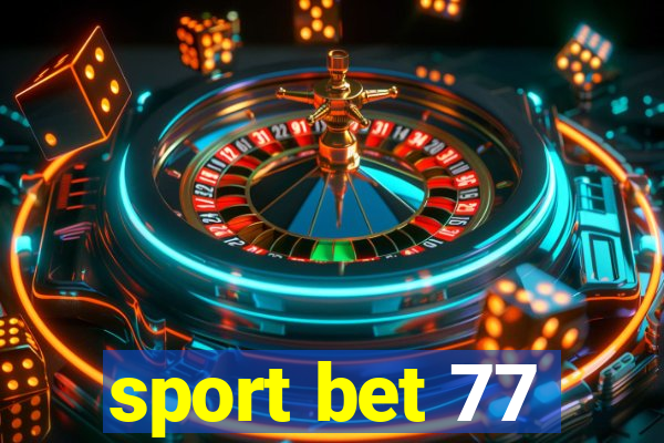 sport bet 77