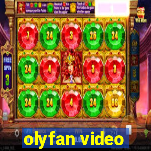 olyfan video