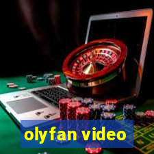 olyfan video