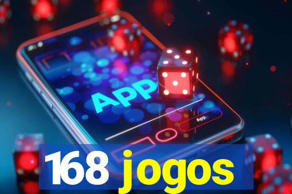 168 jogos