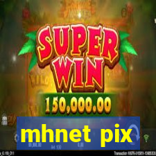 mhnet pix