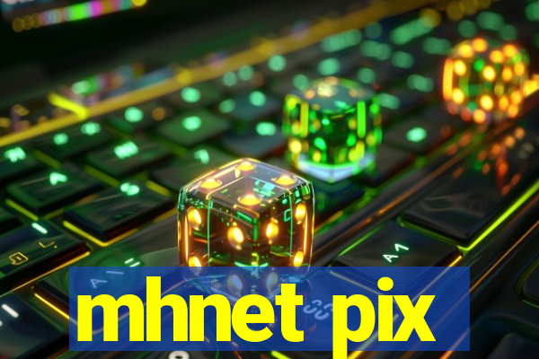 mhnet pix