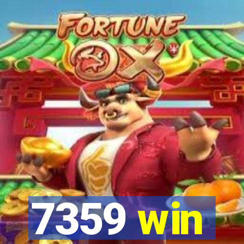 7359 win