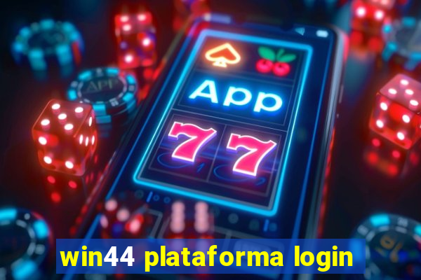 win44 plataforma login