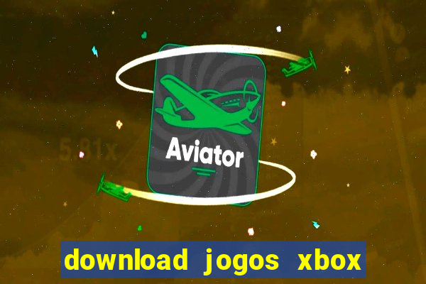 download jogos xbox 360 xex