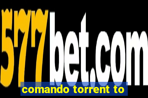 comando torrent to