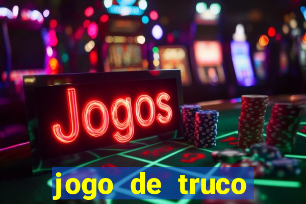 jogo de truco valendo dinheiro real