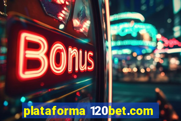 plataforma 120bet.com