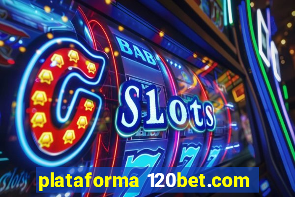 plataforma 120bet.com