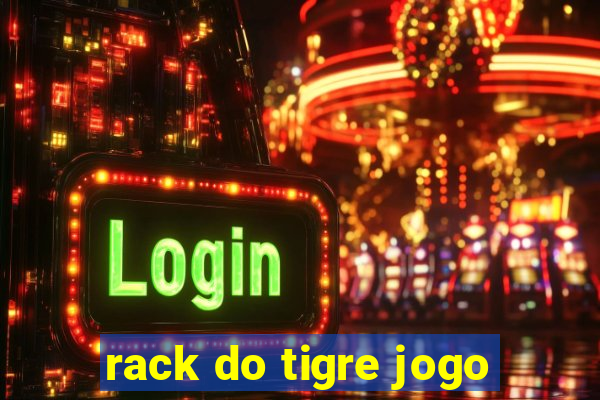 rack do tigre jogo