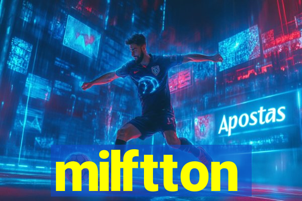 milftton