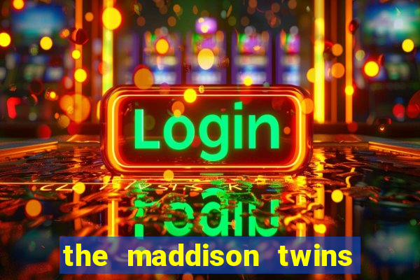 the maddison twins onlyfans free