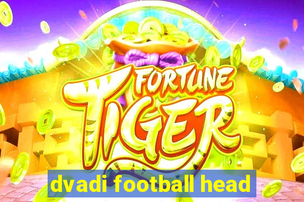 dvadi football head